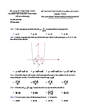 Đề thi thử THPT Quốc gia môn Toán lần 1 năm 2019 - Trường THPT chuyên Vĩnh Phúc (Có đáp án)